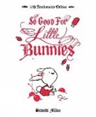 Brandi Milne - So Good for Little Bunnies
