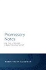 Robin Truth Goodman - Promissory Notes