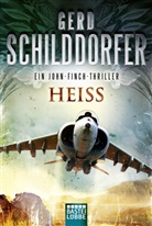 Gerd Schilddorfer - Heiß