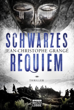 Jean-Christophe Grangé - Schwarzes Requiem - Thriller