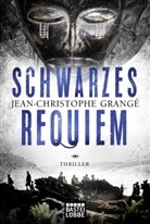 Jean-Christophe Grangé - Schwarzes Requiem