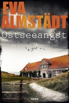 Eva Almstädt - Ostseeangst