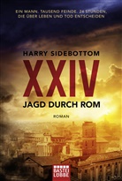 Harry Sidebottom - Jagd durch Rom - XXIV