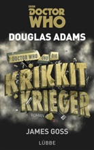 Dougla Adams, Douglas Adams, James Goss - Doctor Who und die Krikkit-Krieger