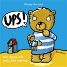 Woody Gardner - Ups! Der kleine Bär muss Pipi machen