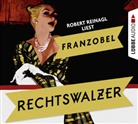 Franzobel, Franzobel, Robert Reinagl - Rechtswalzer, 8 Audio-CDs (Audio book)