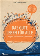 I.L.A. Kollektiv, L A Kollektiv, I L A Kollektiv - Das gute Leben für alle