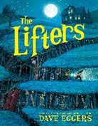 Dave Eggers - The Lifters