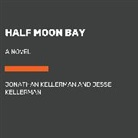 Jesse Kellerman, Jonathan Kellerman - Half Moon Bay