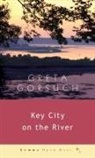 Greta Gorsuch - Key City on the River