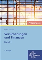 Stefan Felsch, Raimund Frühbauer, Armi Heyder, Armin Heyder, Rolf Schmalohr, Rolf Schmalohr - Versicherungen und Finanzen - .1: Versicherungen und Finanzen, Band 1 - Proximus 4. .1