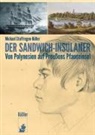 Michael Stoffregen-Büller - Der Sandwich-Insulaner