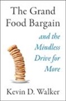 Kevin D Walker, Kevin D Walker, Kevin D. Walker - Grand Food Bargain