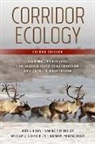 Jodi A. Hilty, Jodi A. Keeley Hilty, Jodi A./ Keeley Hilty, Hilty Jodi A., Annika T. H. Keeley, William Z. Lidicker... - Corridor Ecology, Second Edition