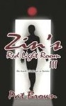 Pat Brown - Zin's Red Light Room III