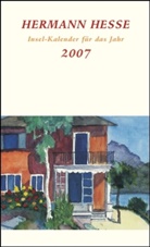 Hermann Hesse - Hermann Hesse Insel-Kalender für das Jahr 2007