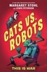 Lewis Peterson, Margaret Stohl, Kay Peterson - Cats vs. Robots #1: This Is War