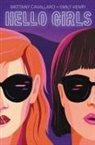 Brittan Cavallaro, Brittany Cavallaro, Emily Henry - Hello Girls