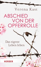 Verena Kast - Abschied von der Opferrolle