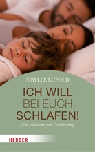 Sibylle Lüpold - Ich will bei euch schlafen!