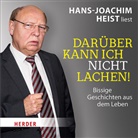 Hans-Joachim Heist - Hans-Joachim Heist liest: Darüber kann ich nicht lachen!, 3 Audio-CDs (Audio book)