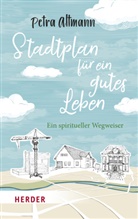 Petra Altmann, Petra (Dr.) Altmann - Stadtplan für ein gutes Leben