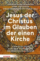 Dirk Ansorge, Dr. Dirk Ansorge, Dir Ansorge (Dr.), Dirk Ansorge (Dr.), Theresia Hainthaler, Ansgar Wucherpfennig - Jesus der Christus im Glauben der einen Kirche