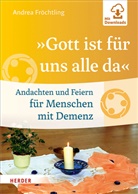 Andrea Fröchtling - "Gott ist für uns alle da"