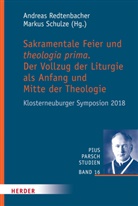 Andreas Redtenbacher, Marku Schulze, Markus Schulze, Martin Schulze - Sakramentale Feier und theologia prima