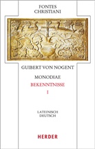 Guibert von Nogent, Guibert von Nogent, Kaiser, Kaiser, Reinhol Kaiser, Liebe... - Monodiae / Bekenntnisse. Tl.1