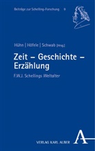 Philip Höfele, Philipp Höfele, Lore Hühn, Professor Lore Hühn, Philipp Schwab - Zeit - Geschichte - Erzählung