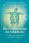 Aljosch Long, Aljoscha Long, Ronald Schweppe - Die 7 Geheimnisse der Schildkröte