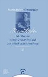 Martin Buber, Samuel Hayim Brody, Hayim Brody, Samue Hayim Brody, Samuel Hayim Brody, Mendes-Flohr... - Martin Buber-Werkausgabe (MBW) - Band 21: Schriften zur zionistischen Politik und zur jüdisch-arabischen Frage