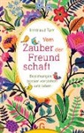 Irmtraud Tarr - Vom Zauber der Freundschaft