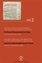 Christfried Böttrich, Diete Fahl, Dieter Fahl, Sabin Fahl, Sabine Fahl, Christfrie Böttrich... - Die Kurze Chronographische Paleja - _______ ________________ _____. Bd.2