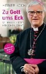 Heiner Koch - Zu Gott ums Eck