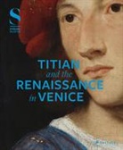 Tizian, Aurenhammer, Aurenhammer, Hans Aurenhammer, Bastia Eclercy, Bastian Eclercy - Titian and the Renaissance in Venice