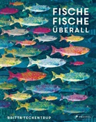 Britta Teckentrup, Britta Teckentrup - Fische, Fische überall