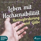 Susan Marletta Hart, Wolfgang Berger, Jutta Seifert - Leben mit Hochsensibilität, 1 MP3-CD (Hörbuch)
