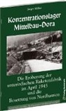 Jürgen Möller - Konzentrationslager Mittelbau-Dora