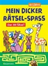 Norbert Pautner - Mein dicker Rätsel-Spaß.Über 200 Rätsel