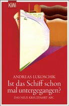 Andreas Lukoschik - Ist das Schiff schon mal untergegangen?