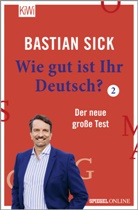Bastian Sick - Wie gut ist Ihr Deutsch?. Bd.2