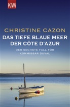 Christine Cazon - Das tiefe blaue Meer der Côte d'Azur