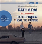 Edgar Rai, Han Rath, Hans Rath, Christoph Maria Herbst - Bullenbrüder: Tote haben kalte Füße, 1 Audio-CD, 1 MP3 (Hörbuch)