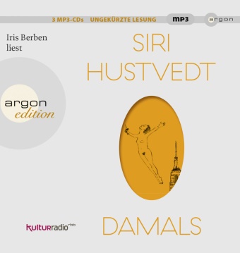 Siri Hustvedt, Iris Berben - Damals, 3 Audio-CD, 3 MP3 (Audio book)