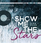 Kira Mohn, Marie-Isabel Walke - Show me the stars, 1 Audio-CD, 1 MP3 (Hörbuch)