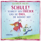 Gudrun Mebs, Christiane Blumhoff, Leonard Dangendorf, Peter Matic, Peter Matić - Schule! schreit der Frieder, und die Oma, die kommt mit, 1 Audio-CD (Audio book)