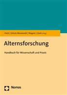 Karsten Hank, Fran Schulz-Nieswandt, Frank Schulz-Nieswandt, Michael Wagner, Michael Wagner u a, Susanne Zank - Alternsforschung
