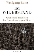 Wolfgang Benz - Im Widerstand